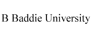 B BADDIE UNIVERSITY