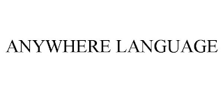 ANYWHERE LANGUAGE