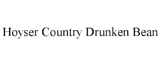HOYSER COUNTRY DRUNKEN BEAN