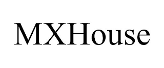 MXHOUSE