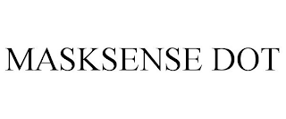 MASKSENSE DOT