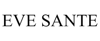 EVE SANTE