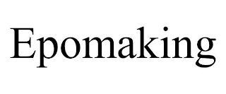 EPOMAKING