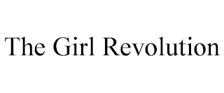 THE GIRL REVOLUTION