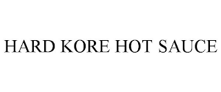 HARD KORE HOT SAUCE