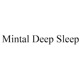 MINTAL DEEP SLEEP