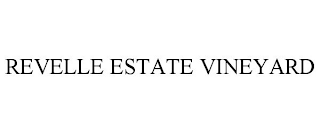 REVELLE ESTATE VINEYARD