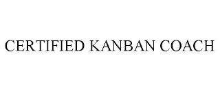 CERTIFIED KANBAN COACH