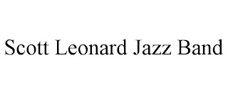 SCOTT LEONARD JAZZ BAND