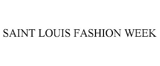 SAINT LOUIS FASHION WEEK