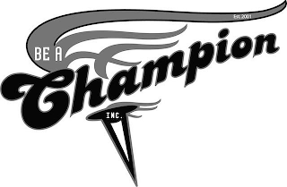 BE A CHAMPION, INC.