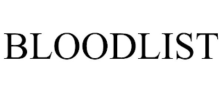 BLOODLIST