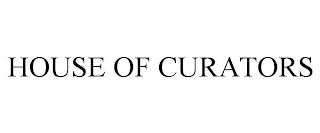 HOUSE OF CURATORS