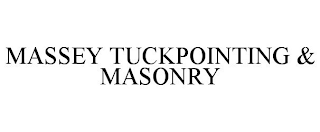 MASSEY TUCKPOINTING & MASONRY