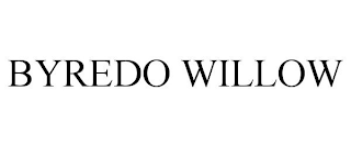 BYREDO WILLOW