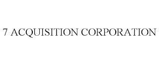 7 ACQUISITION CORPORATION