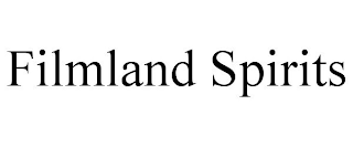 FILMLAND SPIRITS