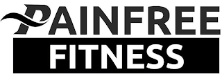 PAINFREE FITNESS