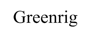 GREENRIG