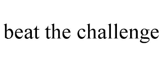 BEAT THE CHALLENGE