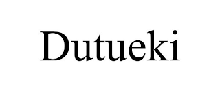 DUTUEKI