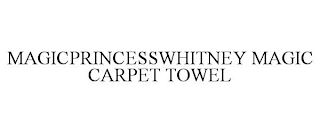 MAGICPRINCESSWHITNEY MAGIC CARPET TOWEL