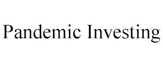 PANDEMIC INVESTING