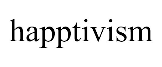 HAPPTIVISM