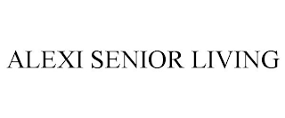 ALEXI SENIOR LIVING