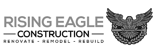 RISING EAGLE CONSTRUCTION RENOVATE - REMODEL - REBUILD