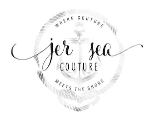 JER SEA COUTURE WHERE COUTURE MEETS THE SHORE