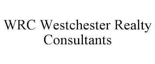 WRC WESTCHESTER REALTY CONSULTANTS