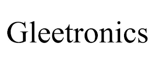 GLEETRONICS