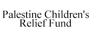 PALESTINE CHILDREN'S RELIEF FUND