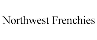 NORTHWEST FRENCHIES