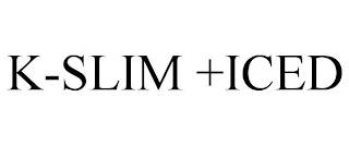 K-SLIM +ICED