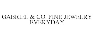 GABRIEL & CO. FINE JEWELRY EVERYDAY