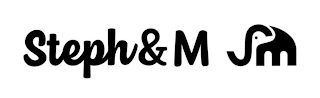 STEPH&M