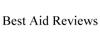 BEST AID REVIEWS