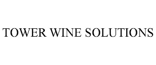 TOWER WINE SOLUTIONS