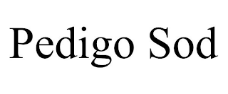 PEDIGO SOD