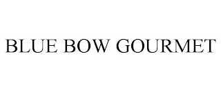 BLUE BOW GOURMET