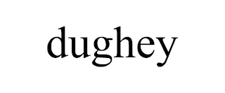 DUGHEY