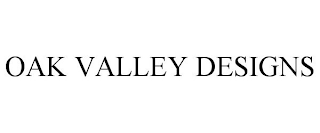 OAK VALLEY DESIGNS