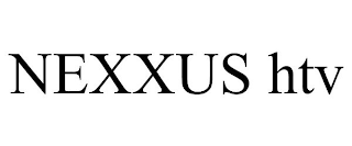 NEXXUS HTV