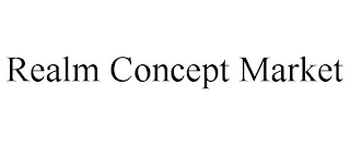 REALM CONCEPT MARKET