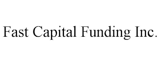 FAST CAPITAL FUNDING INC.