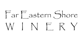 FAR EASTERN SHORE WINERY