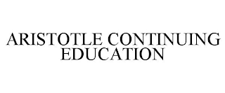 ARISTOTLE CONTINUING EDUCATION