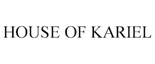 HOUSE OF KARIEL